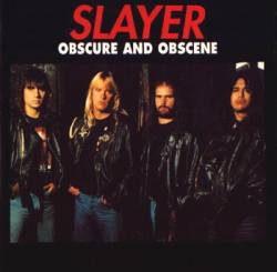 Slayer (USA) : Obscure and Obscene